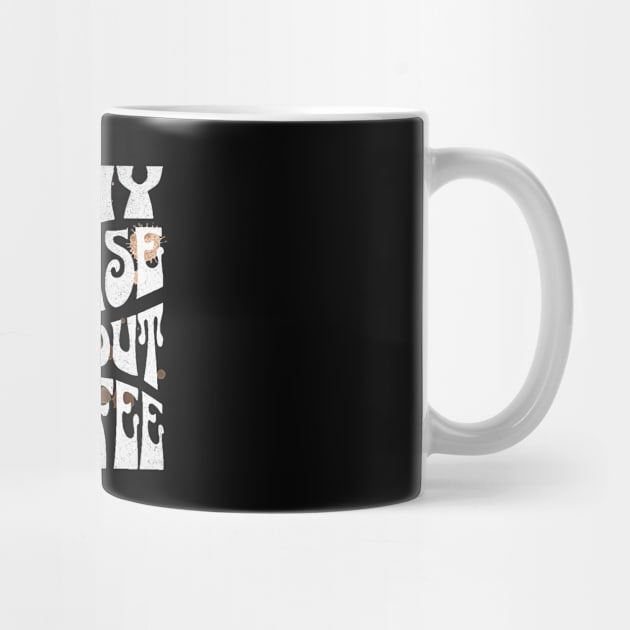 In My Defense I Ran Out Of Coffee by The WYLD Tribe